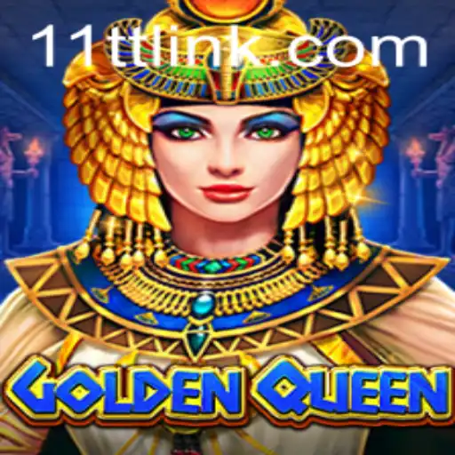 GoldenQueen: A Comprehensive Guide to the Captivating Game with 11TT.COM
